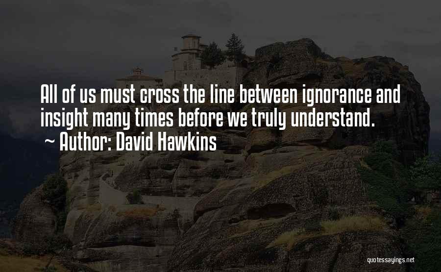 Grenzelooswerk Quotes By David Hawkins