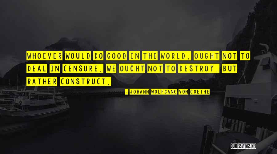 Grenzen Nederland Quotes By Johann Wolfgang Von Goethe Grenzen Nederland Quotes By Johann Wolfgang Von Goethe