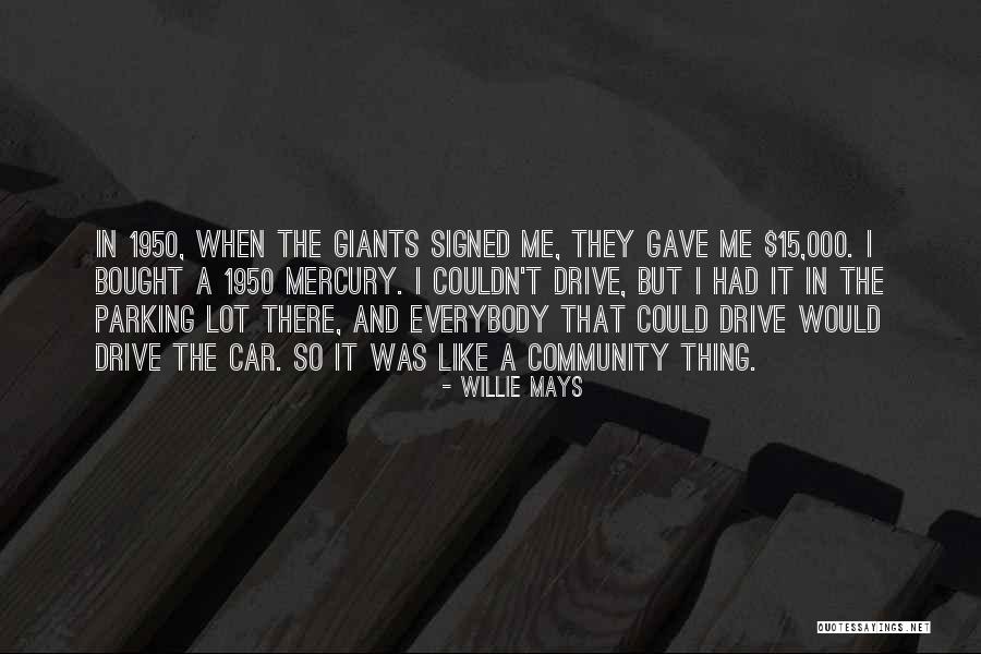 Grenzenlos Barcelona Quotes By Willie Mays Grenzenlos Barcelona Quotes By Willie Mays