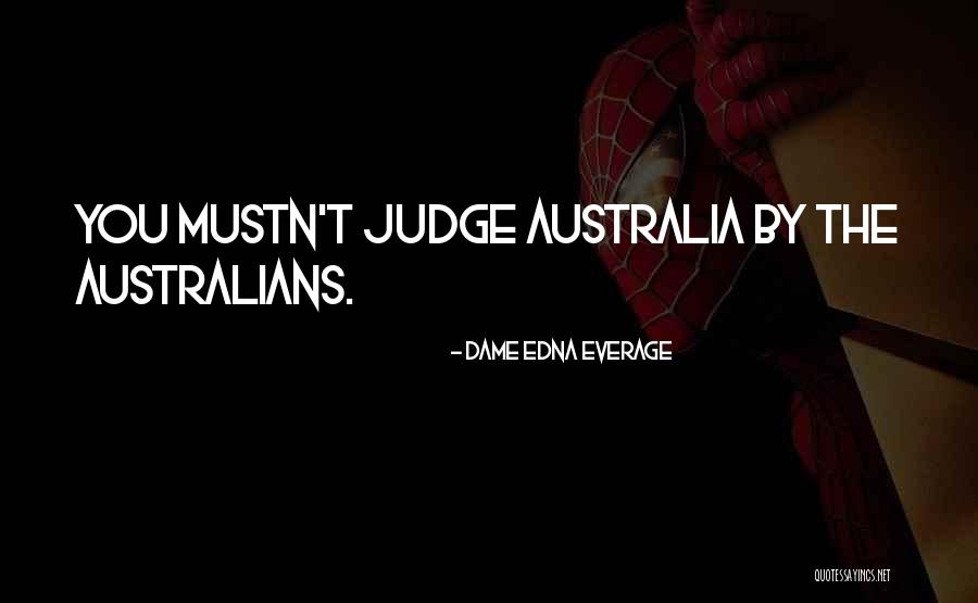 Grenzer Soldiers Quotes By Dame Edna Everage Grenzer Soldiers Quotes By Dame Edna Everage