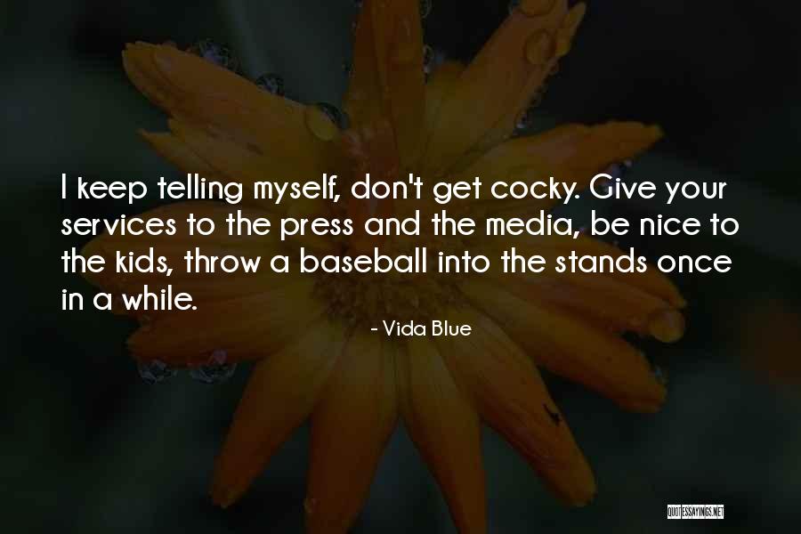 Grenzinger Quotes By Vida Blue Grenzinger Quotes By Vida Blue