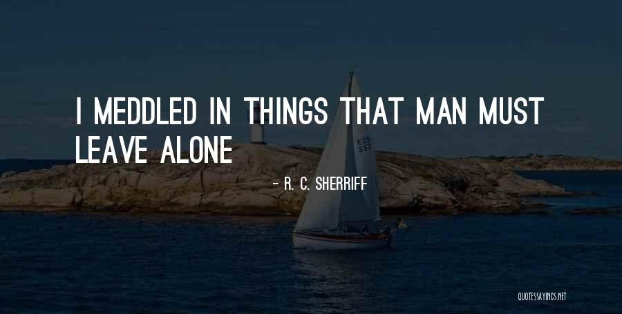 Greppi Quotes By R. C. Sherriff