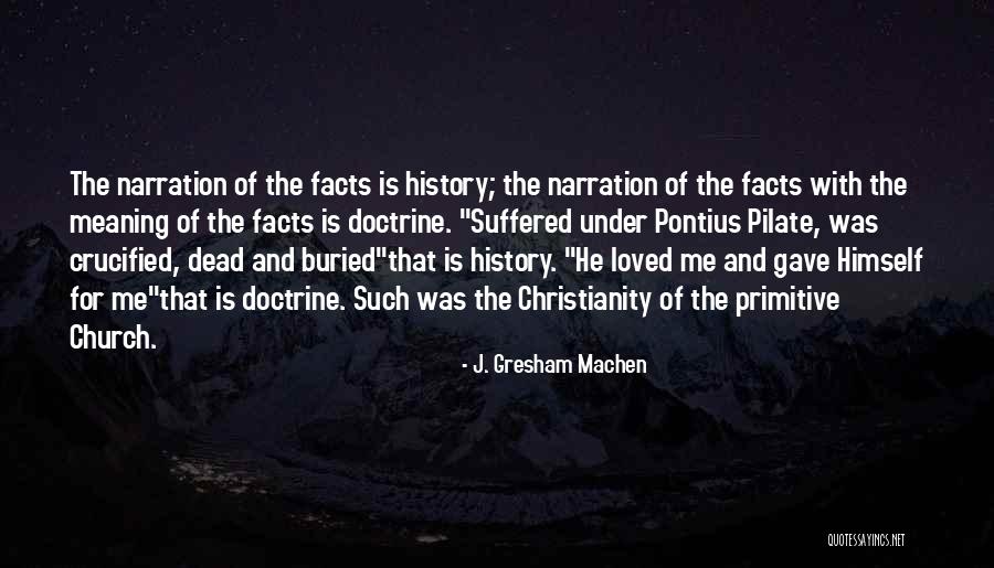 Gresham Machen Quotes By J. Gresham Machen Gresham Machen Quotes By J. Gresham Machen