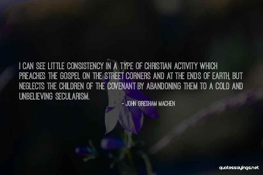 Gresham Machen Quotes By John Gresham Machen Gresham Machen Quotes By John Gresham Machen