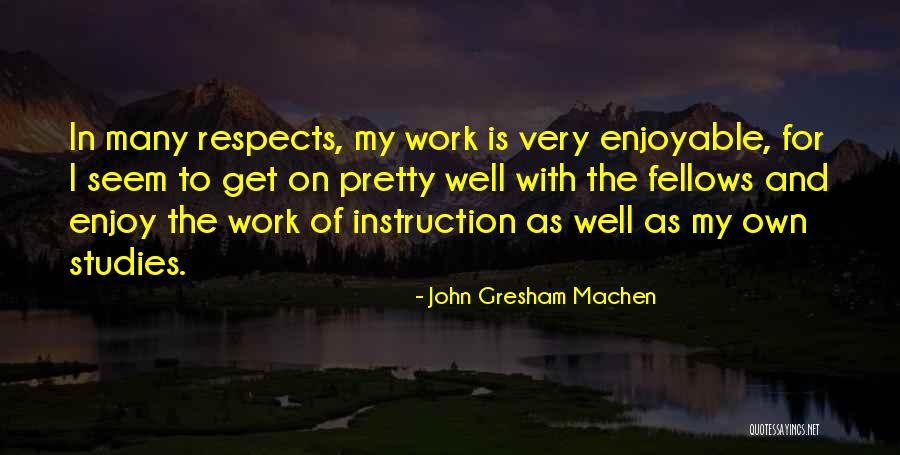 Gresham Machen Quotes By John Gresham Machen Gresham Machen Quotes By John Gresham Machen