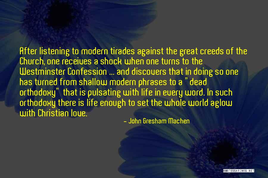 Gresham Machen Quotes By John Gresham Machen Gresham Machen Quotes By John Gresham Machen