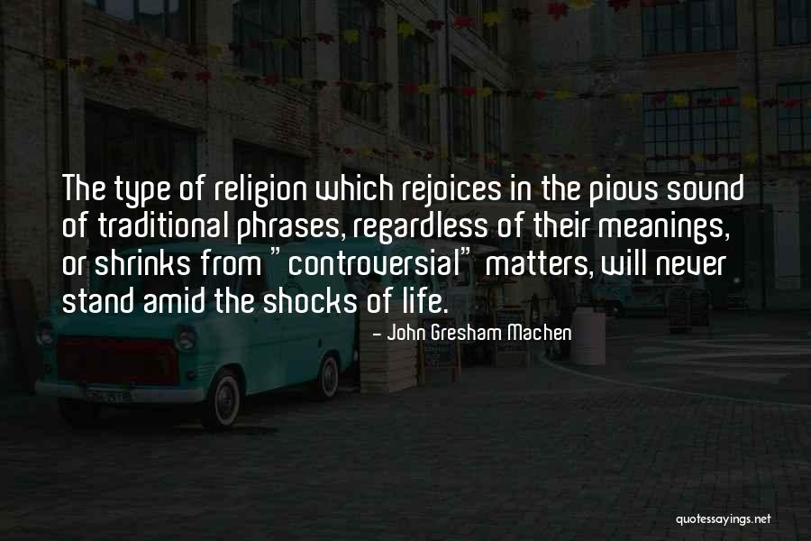 Gresham Quotes By John Gresham Machen Gresham Quotes By John Gresham Machen