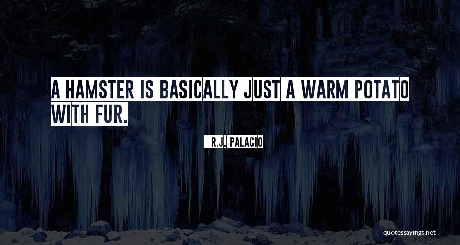 Gresik Pd Quotes By R.J. Palacio