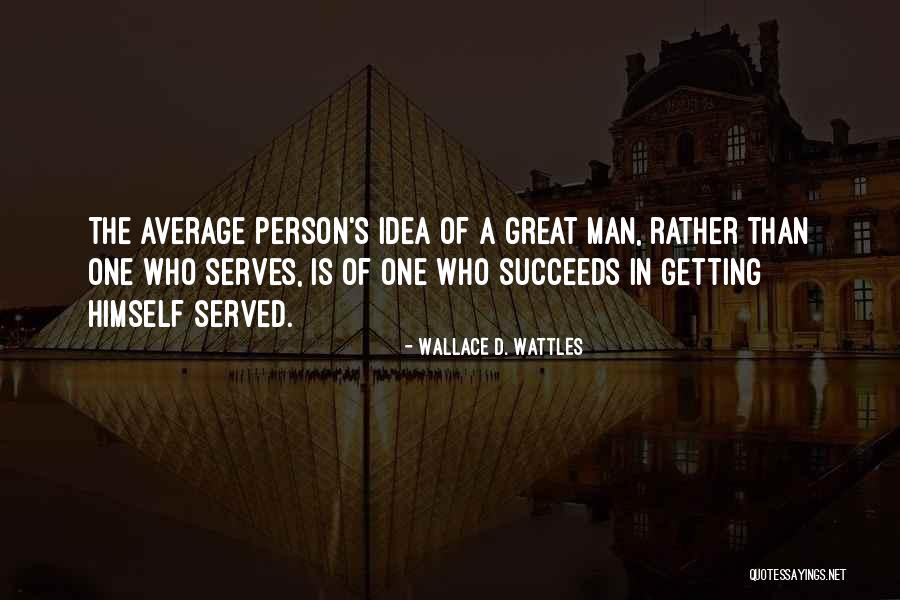 Gresik Pd Quotes By Wallace D. Wattles