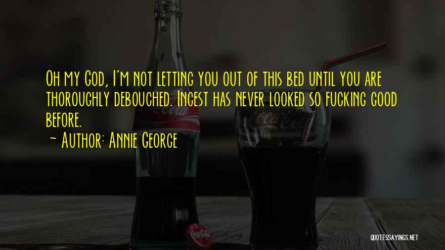 Gressel Vice Quotes By Annie George