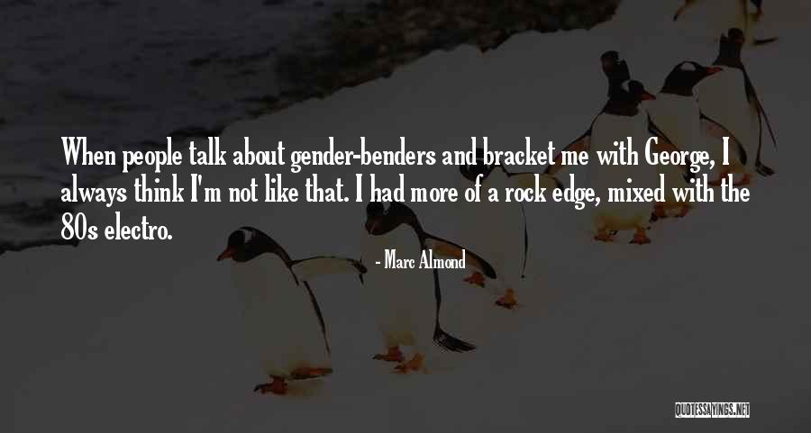 Gressier School Quotes By Marc Almond Gressier School Quotes By Marc Almond
