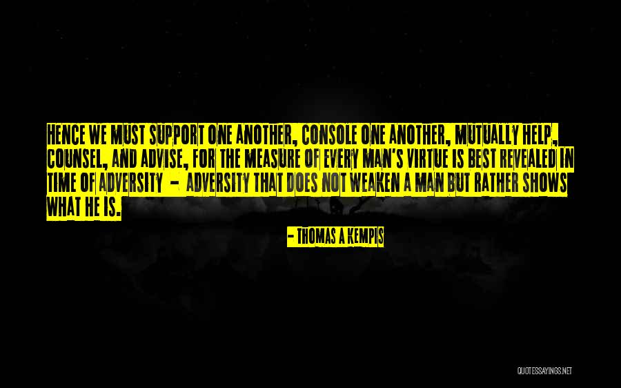 Gressley Kaplin Quotes By Thomas A Kempis Gressley Kaplin Quotes By Thomas A Kempis