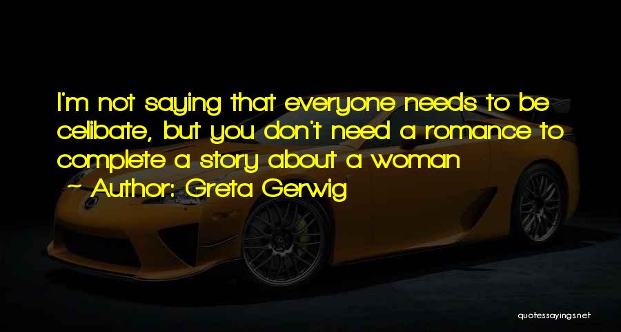 Greta Gerwig Quotes 711586