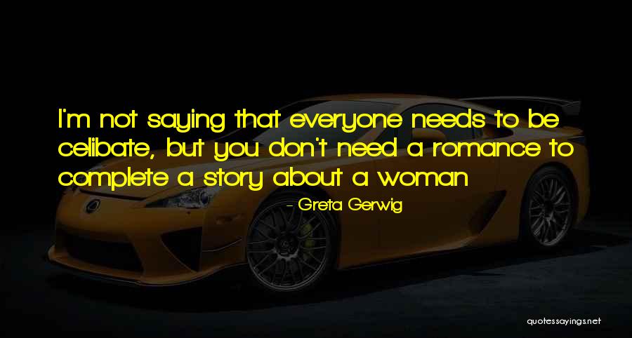 Greta Gerwig Quotes 711586 Greta Gerwig Quotes 711586
