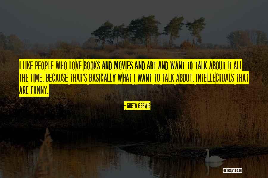 Greta Gerwig Quotes 791220 Greta Gerwig Quotes 791220