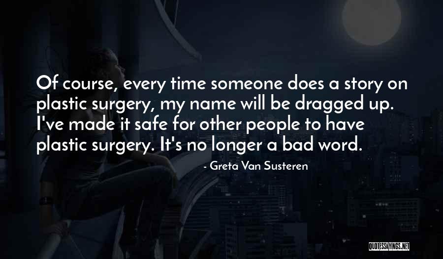 Greta Van Susteren Quotes 2269058