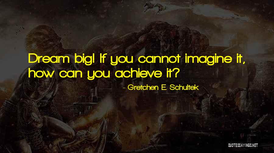Gretchen E. Schultek Quotes 432863 Gretchen E. Schultek Quotes 432863