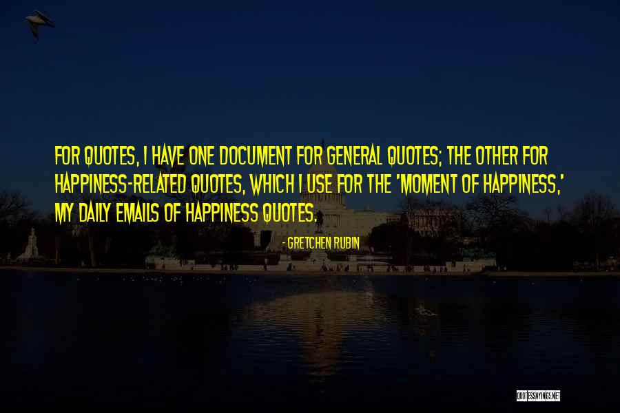 Gretchen Happiness Quotes By Gretchen Rubin