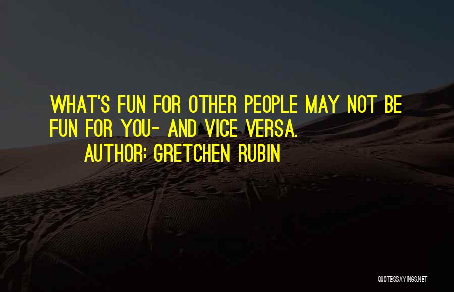 Gretchen Happiness Quotes By Gretchen Rubin
