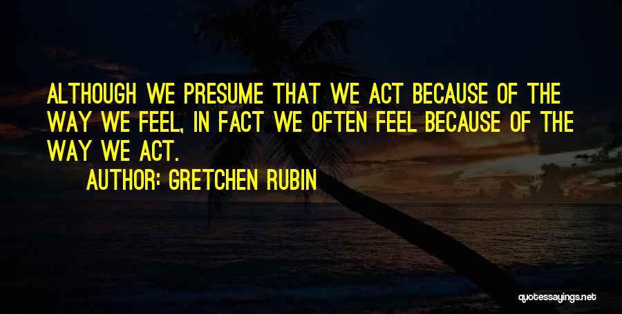 Gretchen Happiness Quotes By Gretchen Rubin