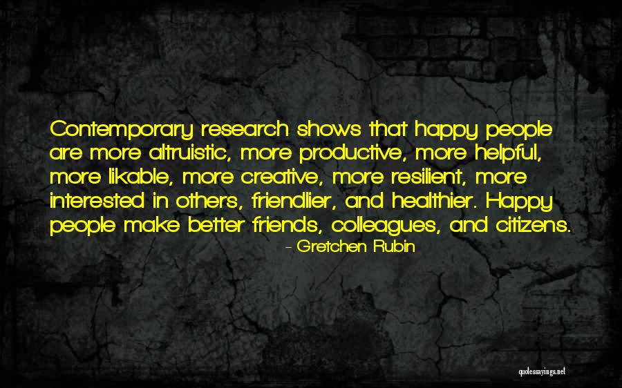 Gretchen Happiness Quotes By Gretchen Rubin