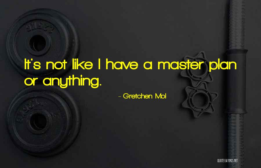 Gretchen Mol Quotes 1020306 Gretchen Mol Quotes 1020306