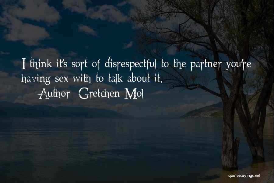 Gretchen Mol Quotes 528623