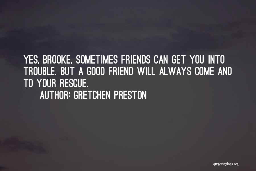 Gretchen Preston Quotes 826198