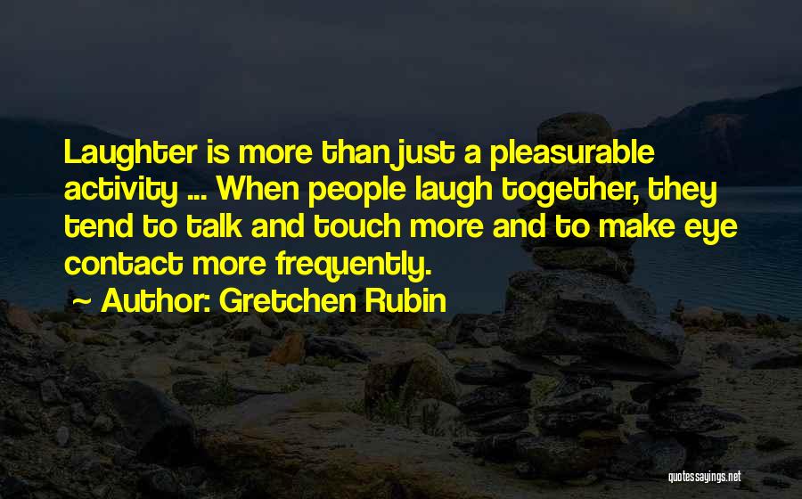 Gretchen Quotes By Gretchen Rubin