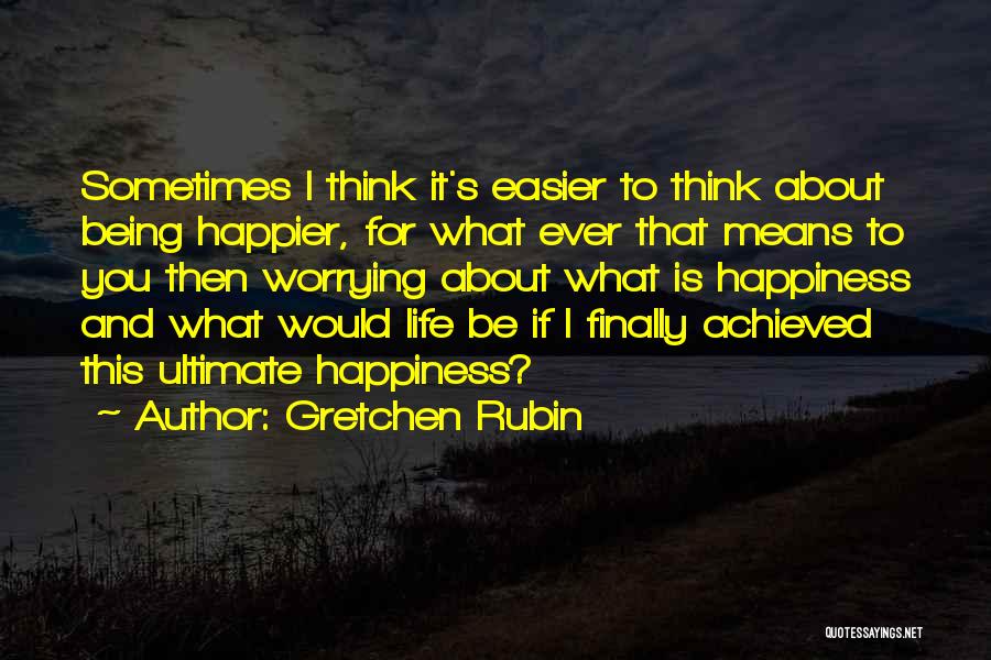Gretchen Rubin Quotes 1590757