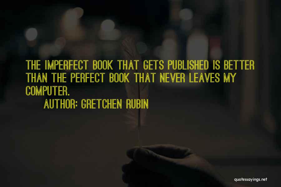 Gretchen Rubin Quotes 1689243