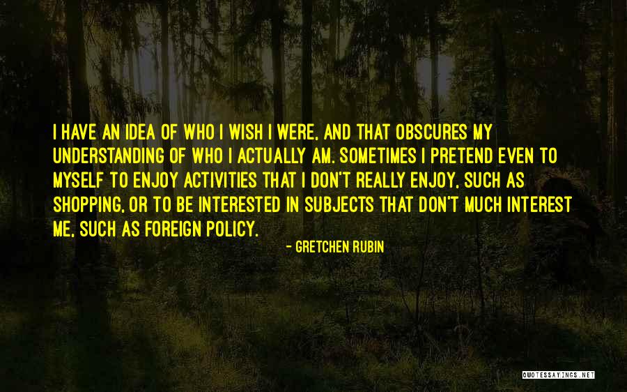 Gretchen Rubin Quotes 2262039