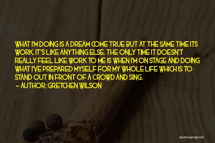 Gretchen Wilson Quotes 261104