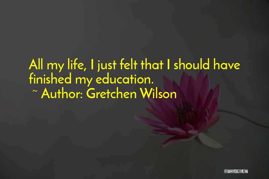 Gretchen Wilson Quotes 907802