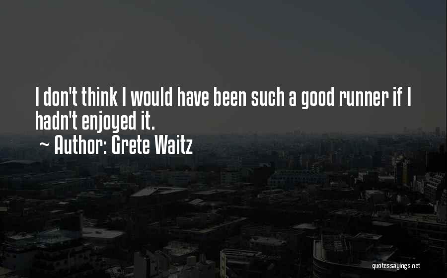 Grete Waitz Quotes 2019734