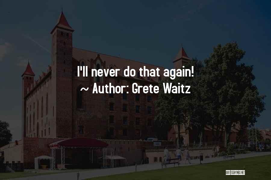 Grete Waitz Quotes 2251466