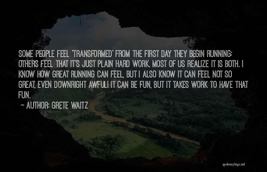 Grete Waitz Running Quotes By Grete Waitz
