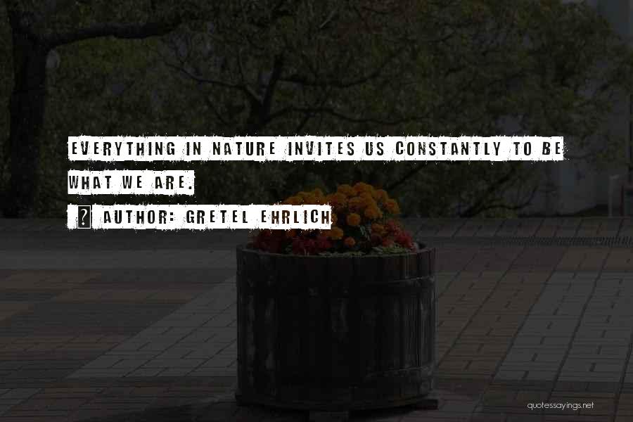 Gretel Ehrlich Quotes 1208905