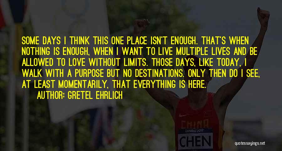 Gretel Ehrlich Quotes 152042