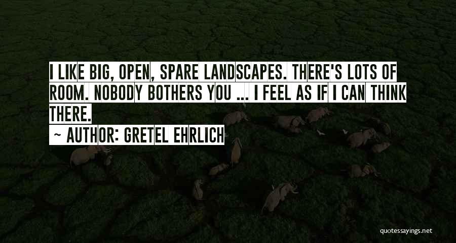 Gretel Ehrlich Quotes 1677791