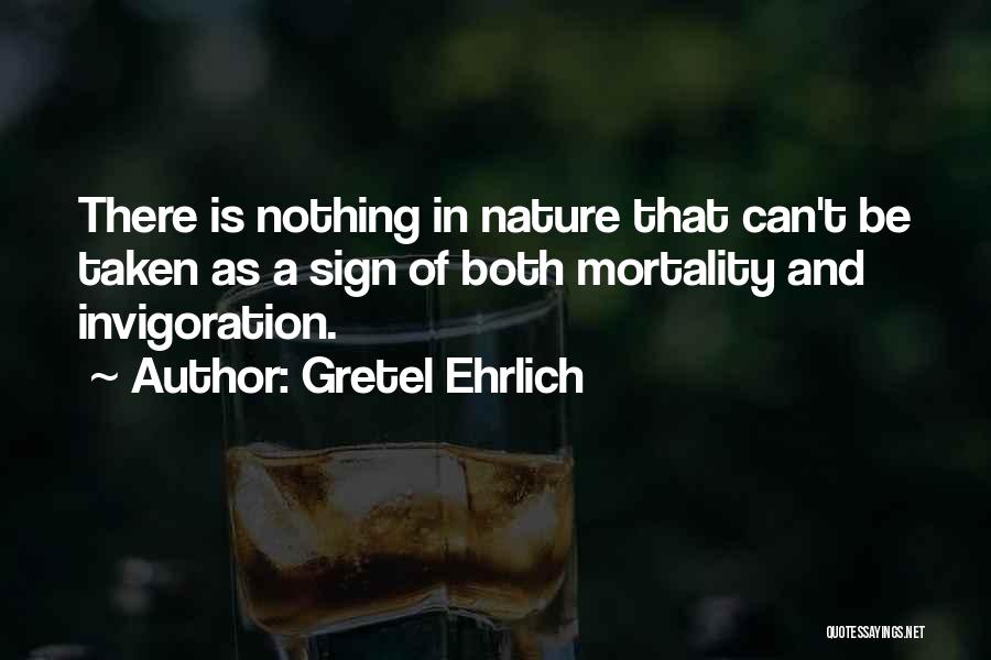 Gretel Ehrlich Quotes 822061