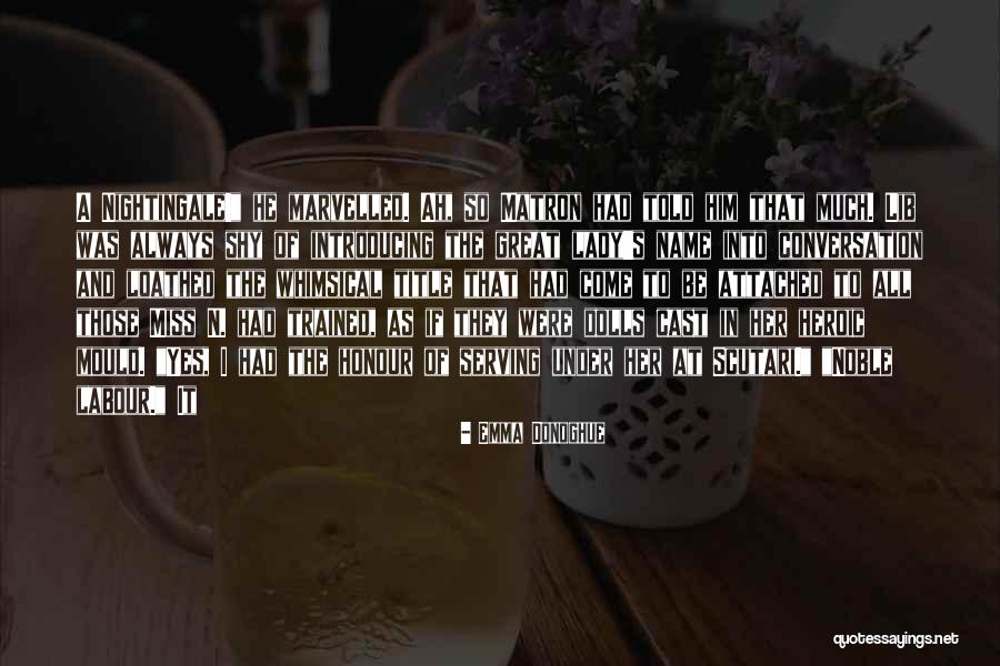 Gretel Tippett Quotes By Emma Donoghue Gretel Tippett Quotes By Emma Donoghue