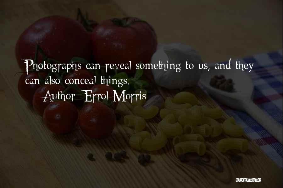 Gretha Boston Quotes By Errol Morris