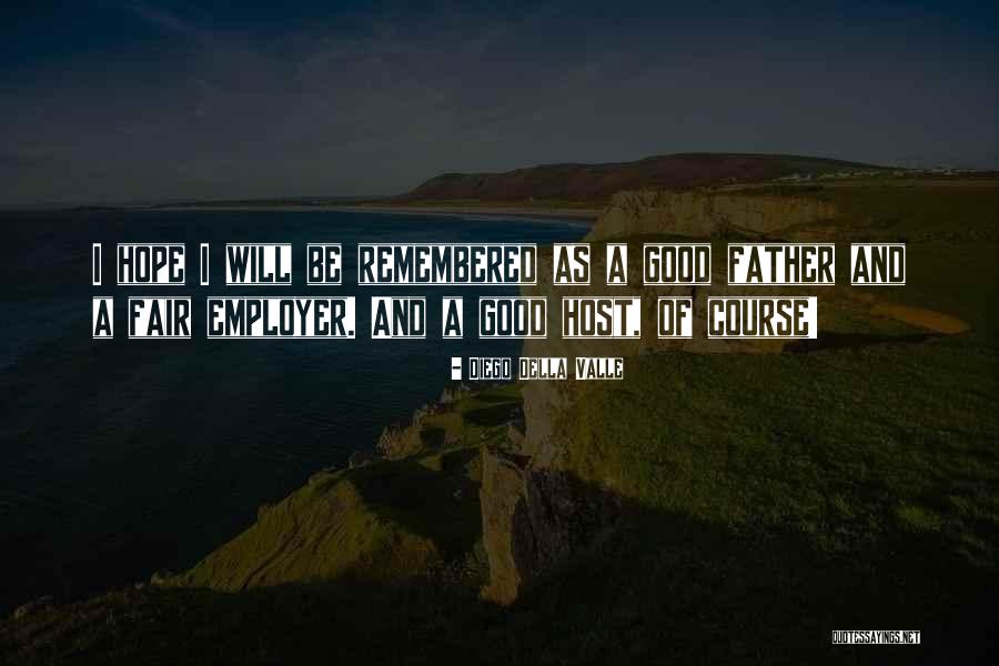 Gretl Sanskrit Quotes By Diego Della Valle Gretl Sanskrit Quotes By Diego Della Valle
