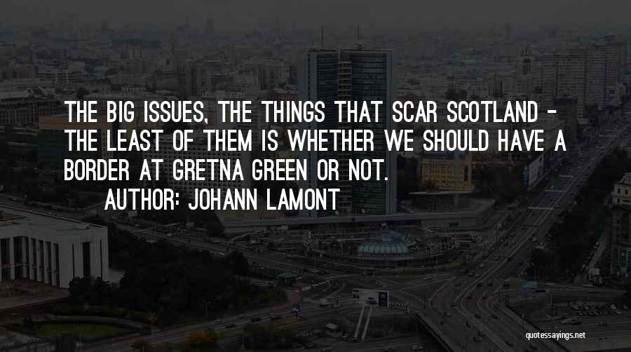 Gretna Green Quotes By Johann Lamont