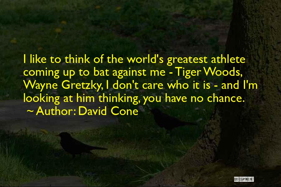 Gretzky Quotes By David Cone