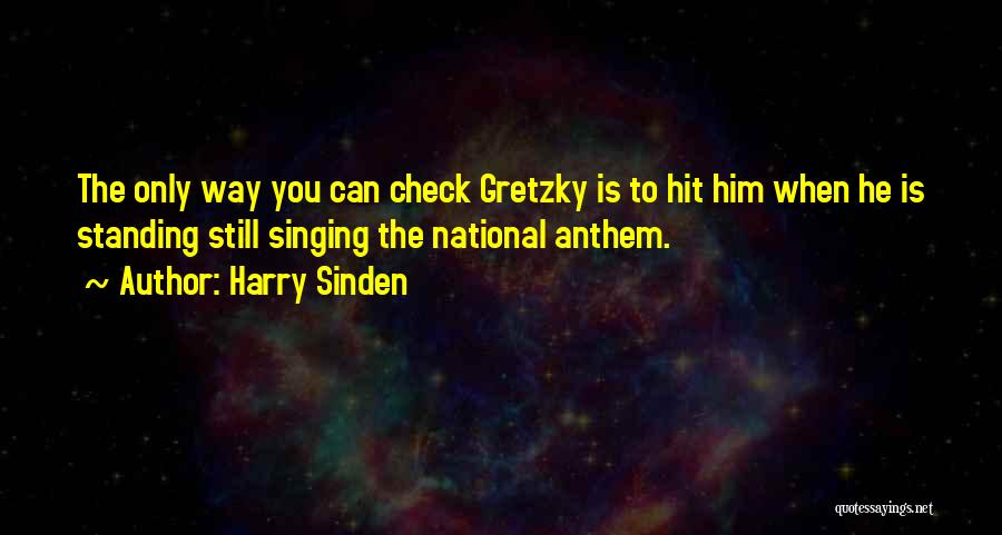 Gretzky Quotes By Harry Sinden