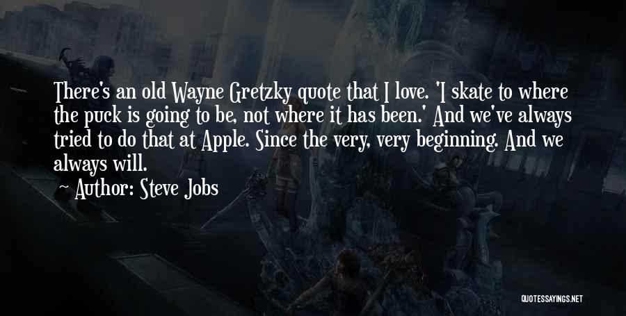 Gretzky Quotes By Steve Jobs