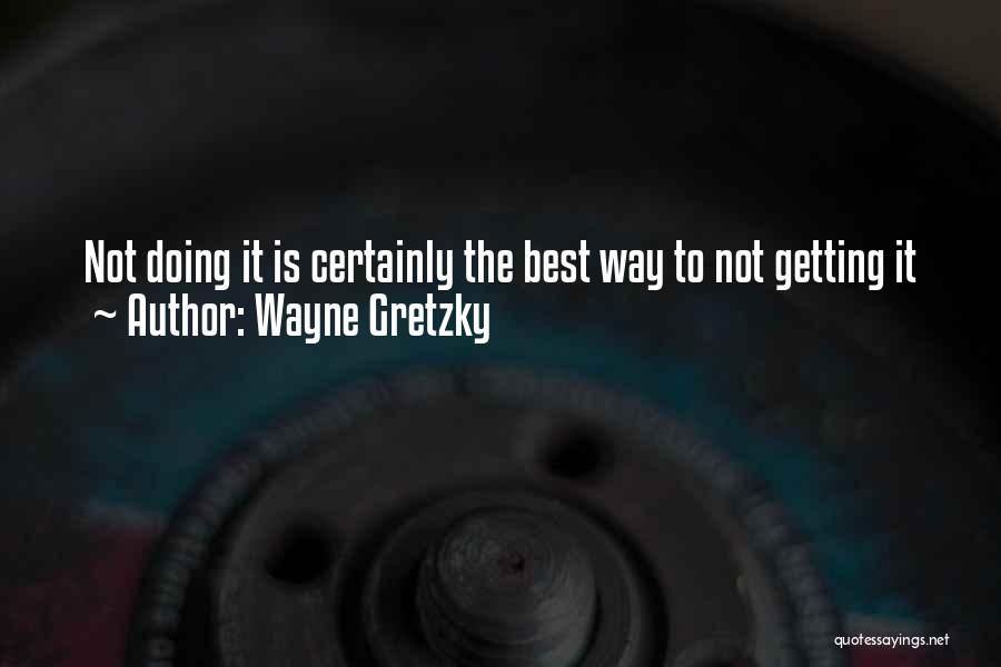 Gretzky Quotes By Wayne Gretzky