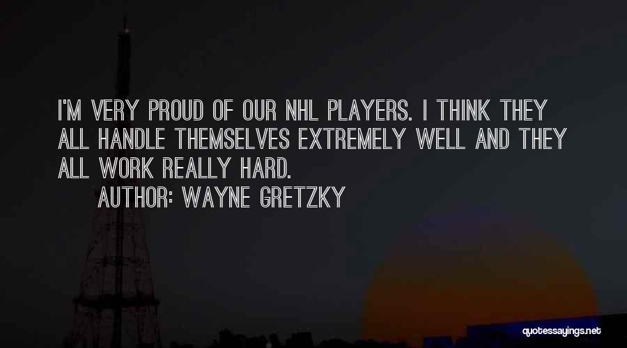 Gretzky Quotes By Wayne Gretzky